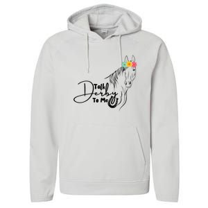 Talk Derby To Me Derby Horse Racing Funny Horse Racing Performance Fleece Hoodie