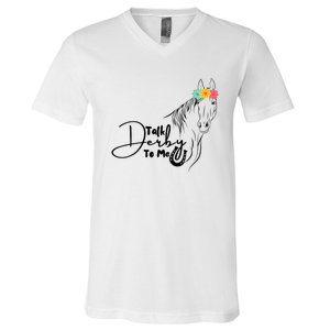 Talk Derby To Me Derby Horse Racing Funny Horse Racing V-Neck T-Shirt