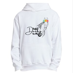 Talk Derby To Me Derby Horse Racing Funny Horse Racing Urban Pullover Hoodie