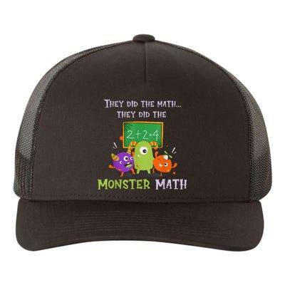 They Did The Math They Did The Monster Math Yupoong Adult 5-Panel Trucker Hat