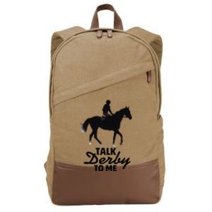 Talk Derby To Me Horse Racing Funny Derby Day Cotton Canvas Backpack