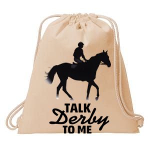 Talk Derby To Me Horse Racing Funny Derby Day Drawstring Bag