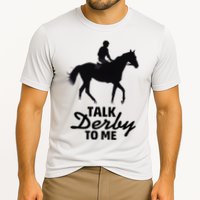 Talk Derby To Me Horse Racing Funny Derby Day Cooling Performance Crew T-Shirt