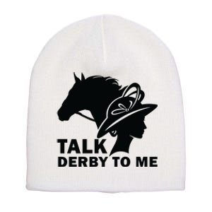 Talk Derby To Me Horse Racing Kentucky Short Acrylic Beanie