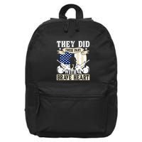 They Did Their Part, With A Brave Heart Gift Memorial Day 16 in Basic Backpack