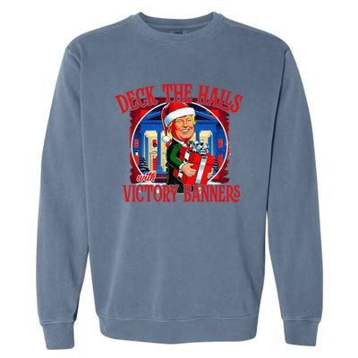 Trump Deck The Halls With Victory Banners Garment-Dyed Sweatshirt