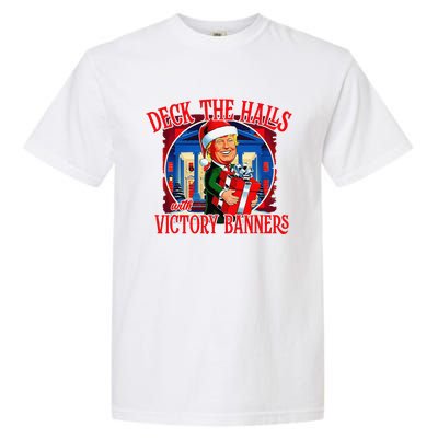 Trump Deck The Halls With Victory Banners Garment-Dyed Heavyweight T-Shirt