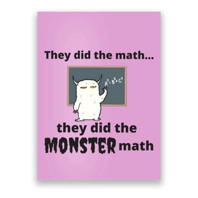 They Did The Math They Did Teh Monster Math Poster