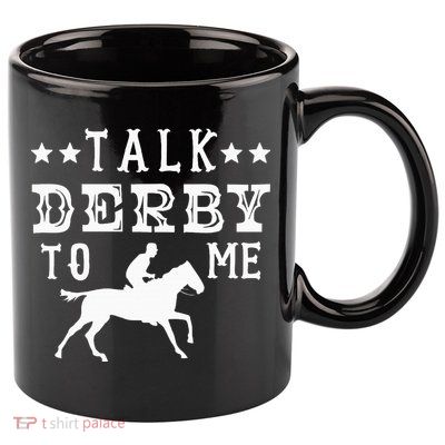 Talk Derby To Me Horse Racing Track Betting Gambling 11oz C Handle Ceramic Mug
