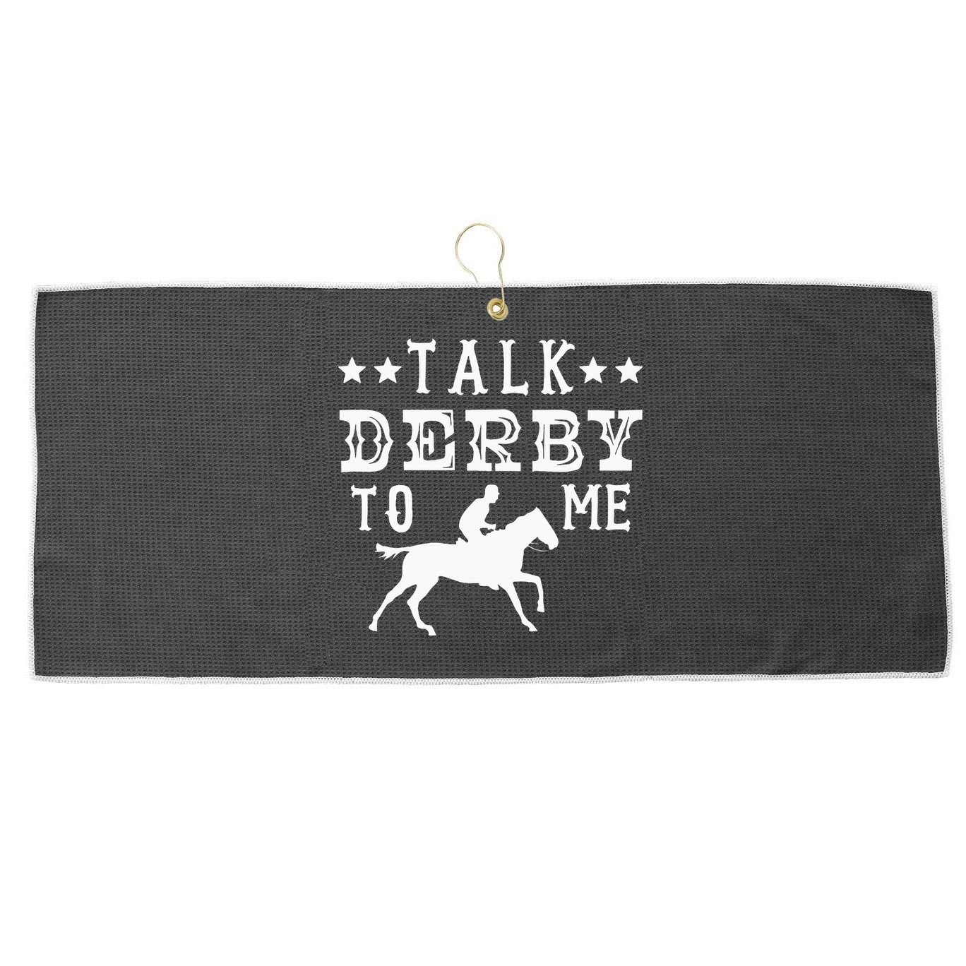 Talk Derby To Me Horse Racing Track Betting Gambling Large Microfiber Waffle Golf Towel