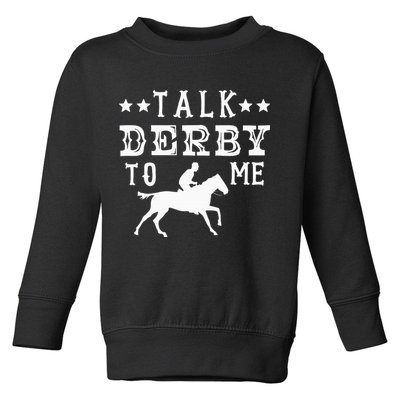 Talk Derby To Me Horse Racing Track Betting Gambling Toddler Sweatshirt