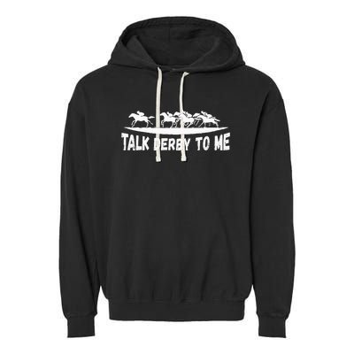 Talk Derby To Me Funny Horse Garment-Dyed Fleece Hoodie