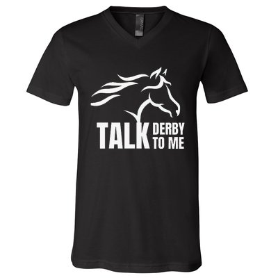 Talk Derby To Me Funny Horse Racing V-Neck T-Shirt