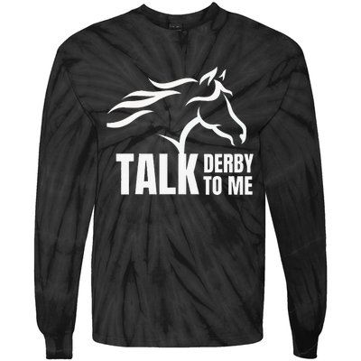 Talk Derby To Me Funny Horse Racing Tie-Dye Long Sleeve Shirt