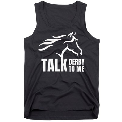 Talk Derby To Me Funny Horse Racing Tank Top