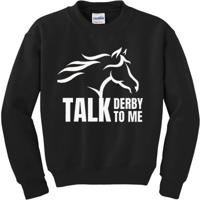 Talk Derby To Me Funny Horse Racing Kids Sweatshirt