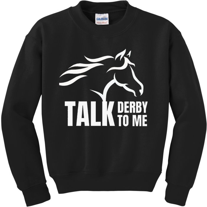 Talk Derby To Me Funny Horse Racing Kids Sweatshirt