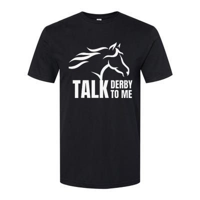 Talk Derby To Me Funny Horse Racing Softstyle CVC T-Shirt