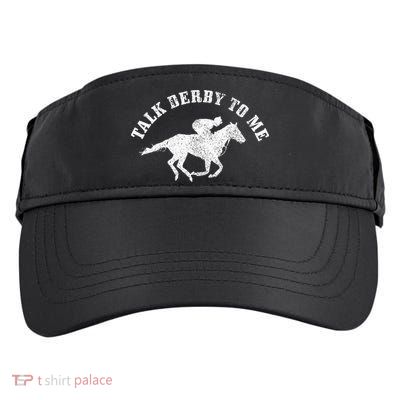 Talk Derby To Me Horse Racing Funny Gift Adult Drive Performance Visor