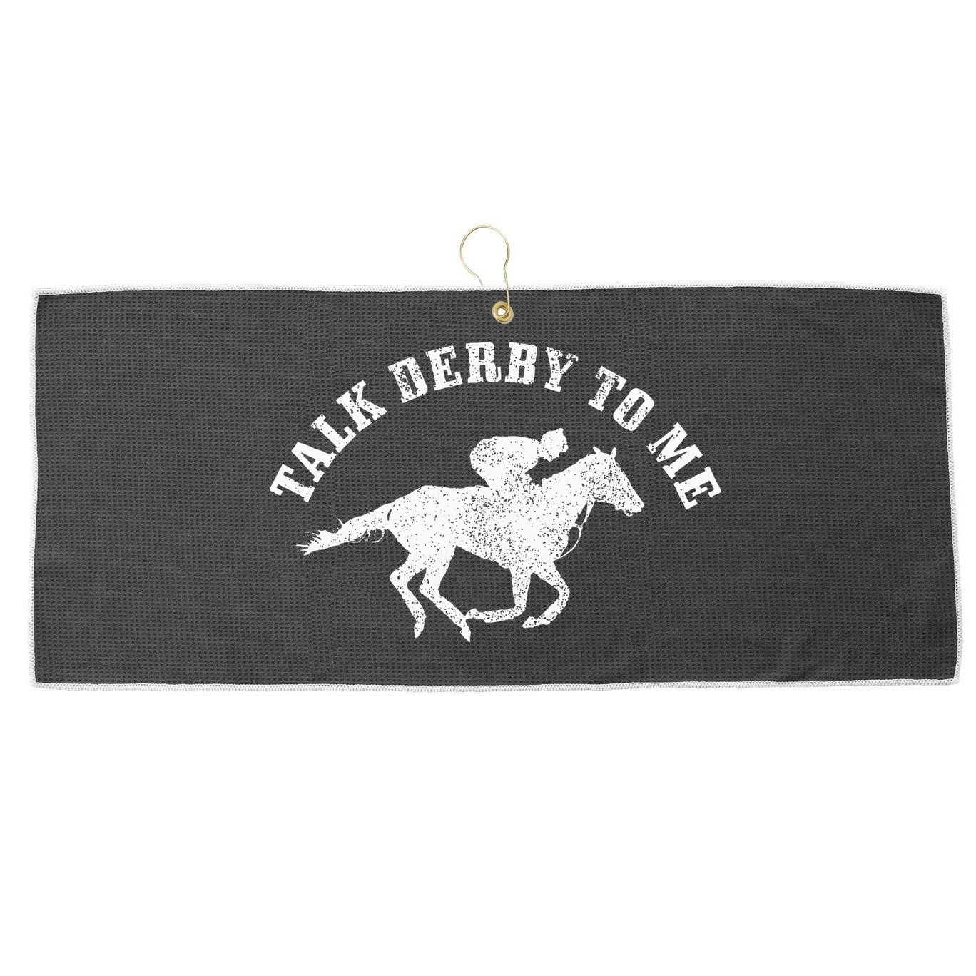 Talk Derby To Me Horse Racing Funny Gift Large Microfiber Waffle Golf Towel