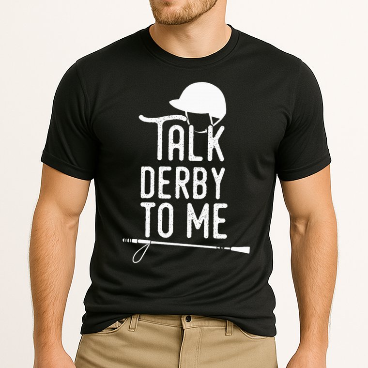 Talk Derby To Me I Horse Racing Humor Cooling Performance Crew T-Shirt