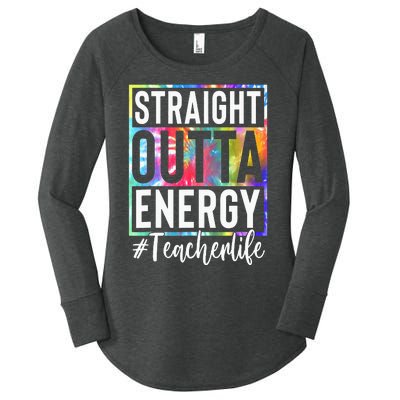 tie dye Teacher Straight Outta Energy Teacher Life Women's Perfect Tri Tunic Long Sleeve Shirt