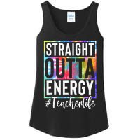 tie dye Teacher Straight Outta Energy Teacher Life Ladies Essential Tank