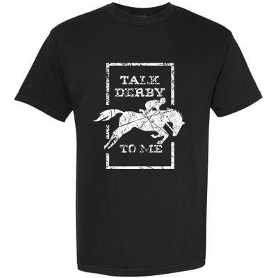 Talk Derby To Me Racing Day Garment-Dyed Heavyweight T-Shirt