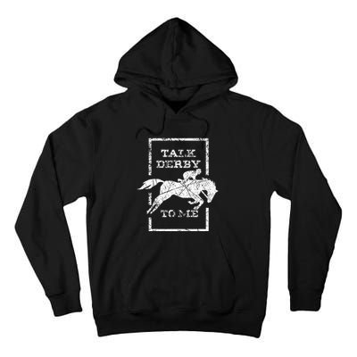 Talk Derby To Me Racing Day Tall Hoodie