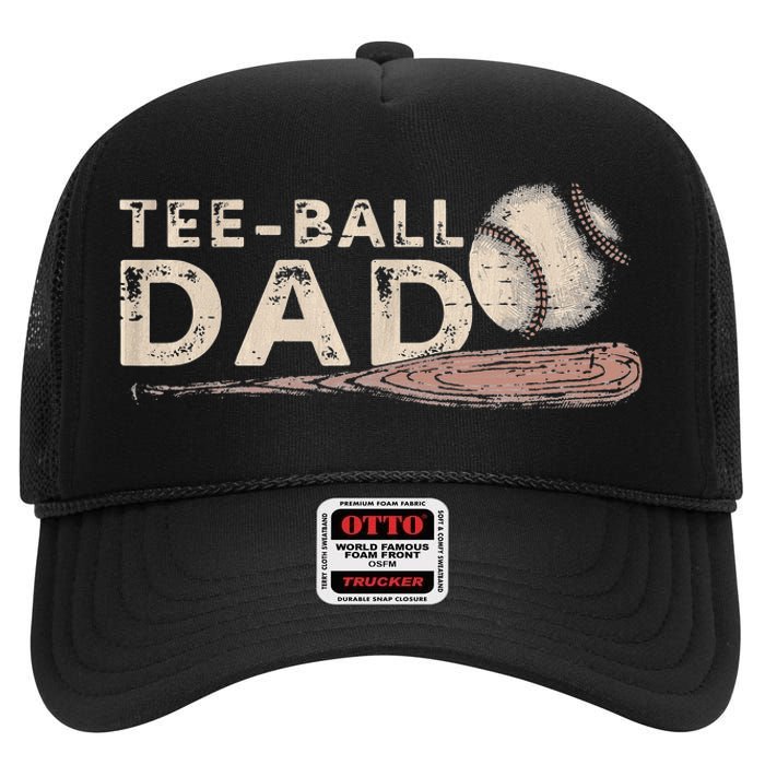 Tball Dad T-Ball Dad Tee Ball Daddy Sport Fathers Day High Crown Mesh Back Trucker Hat