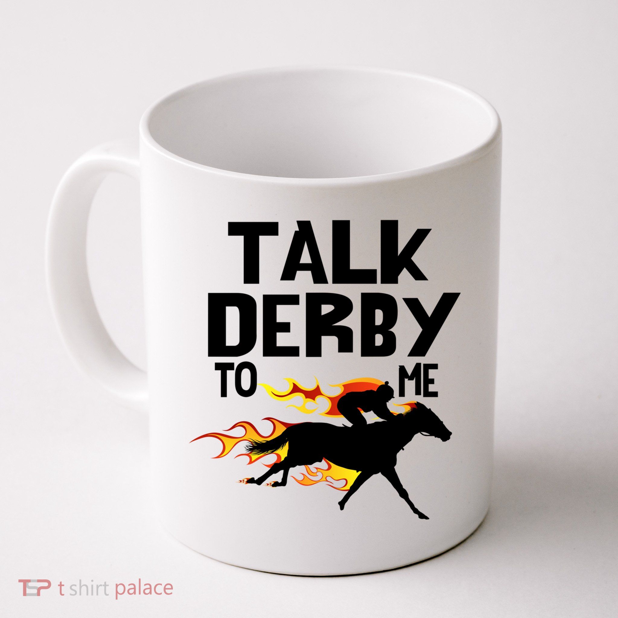 Talk Derby To Me Horse Racing Jockey Louisville Kentucky Gift Mug
