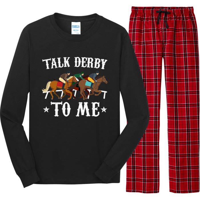 Talk Derby To Me Horse Racing Gift Long Sleeve Pajama Set