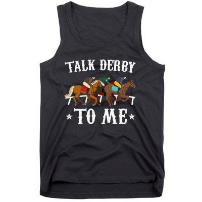 Talk Derby To Me Horse Racing Gift Tank Top