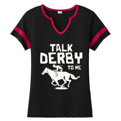 Talk Derby To Me Racing Day Ladies Halftime Notch Neck Tee