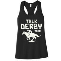 Talk Derby To Me Racing Day Women's Racerback Tank