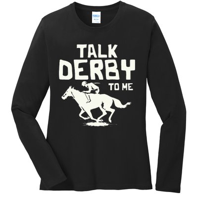 Talk Derby To Me Racing Day Ladies Long Sleeve Shirt