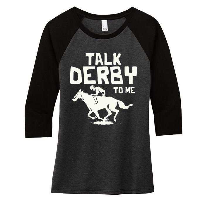 Talk Derby To Me Racing Day Women's Tri-Blend 3/4-Sleeve Raglan Shirt