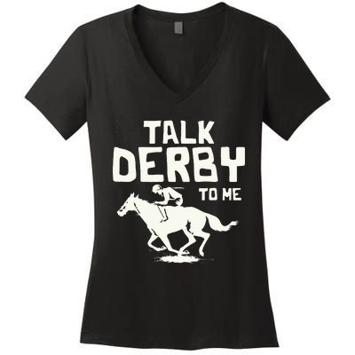 Talk Derby To Me Racing Day Women's V-Neck T-Shirt