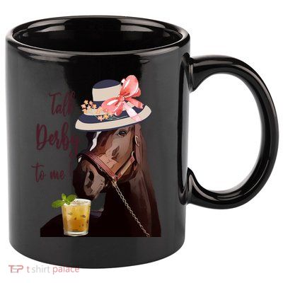 Talk Derby To Me Mint Juleps Derby Horse Racing Cute Gift 11oz C Handle Ceramic Mug