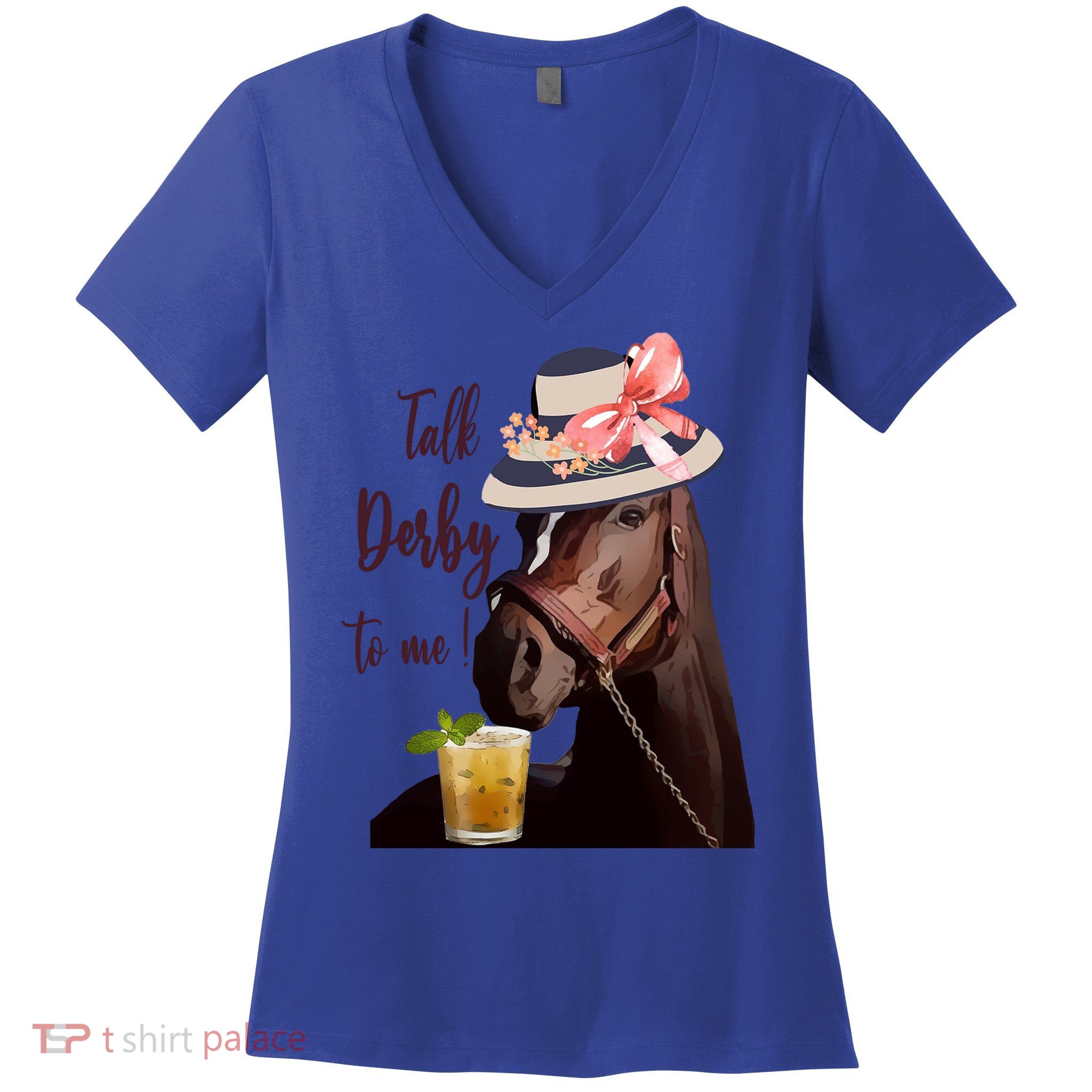 Talk Derby To Me Mint Juleps Derby Horse Racing Cute Gift Women's V-Neck T-Shirt
