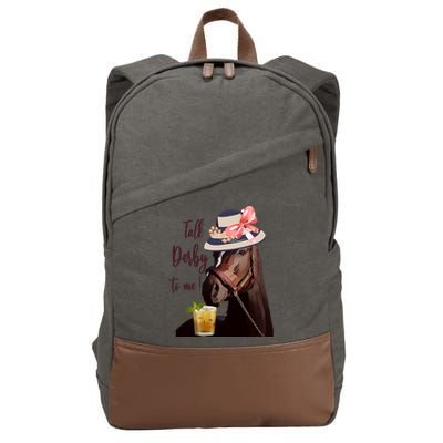 Talk Derby To Me Mint Juleps Derby Horse Racing Cute Gift Cotton Canvas Backpack