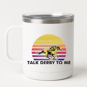 Talk Derby To Me Horse Racing Jockeys Sunset Race 12 oz Stainless Steel Tumbler Cup