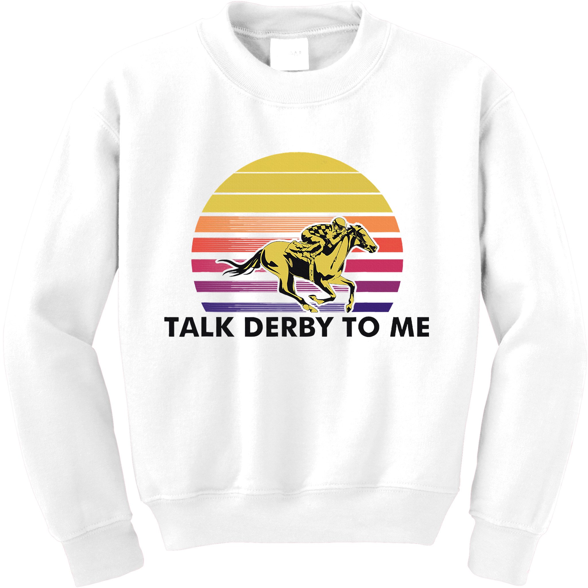 Talk Derby To Me Horse Racing Jockeys Sunset Race Kids Sweatshirt