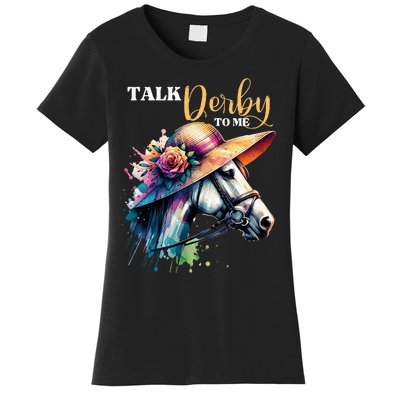 Talk Derby To Me Funny Racing Horse Women's T-Shirt