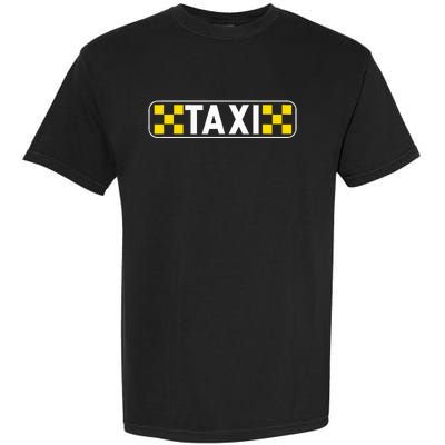 Taxi Driver Taxi Passengers Garment-Dyed Heavyweight T-Shirt