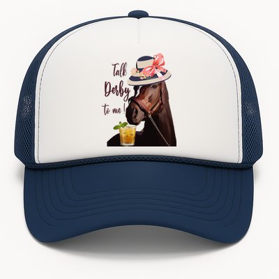 Talk Derby To Me Mint Juleps Derby Horse Racing Trucker Hat