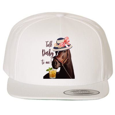 Talk Derby To Me Mint Juleps Derby Horse Racing Wool Snapback Cap