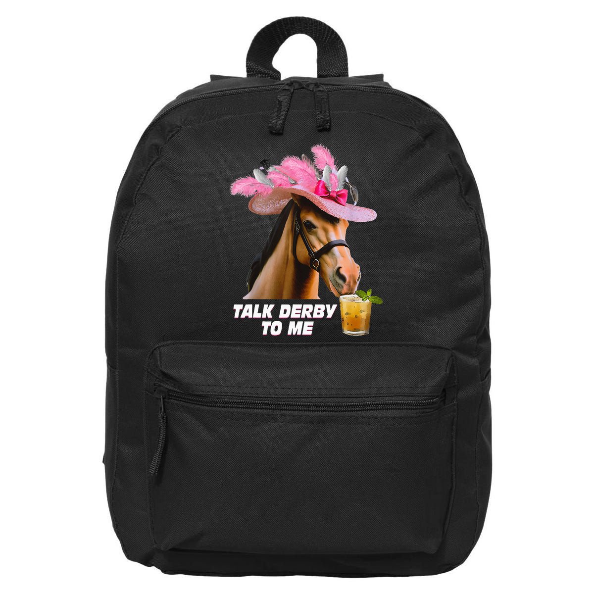 Talk Derby To Me Horse Racing Funny Derby Day Horse Lover 16 in Basic Backpack