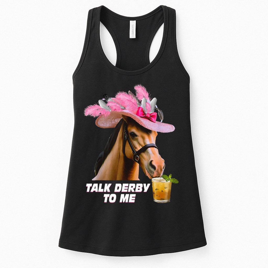 Talk Derby To Me Horse Racing Funny Derby Day Horse Lover Womens Tank Top