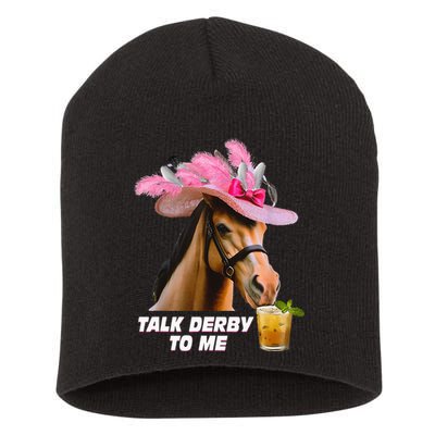 Talk Derby To Me Horse Racing Funny Derby Day Horse Lover Short Acrylic Beanie